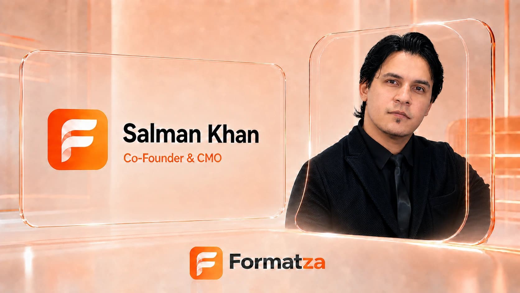 Salman Khan, Co-Founder and CMO of Formatza